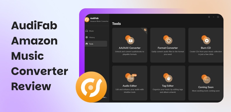 AudiFab Amazon Music Converter Review