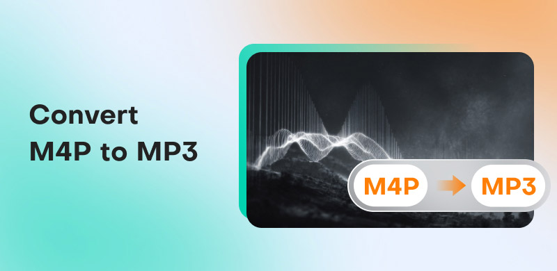 Convert M4P to MP3