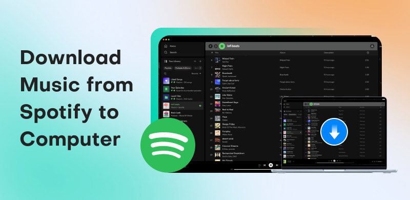 Download Music from Spotify to Computer