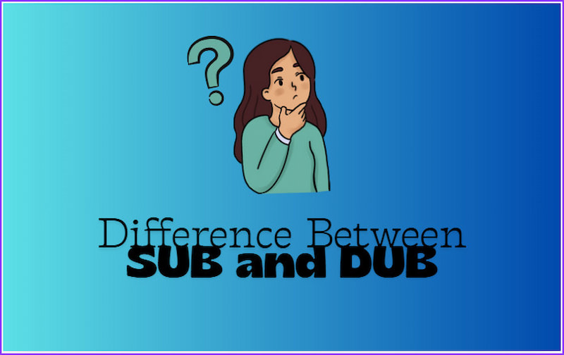 Difference Between Dub And Sub