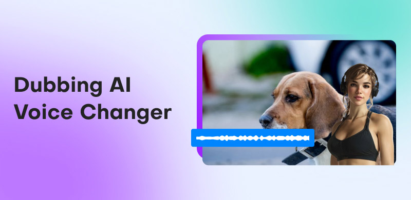 Dubbing AI Voice Changer