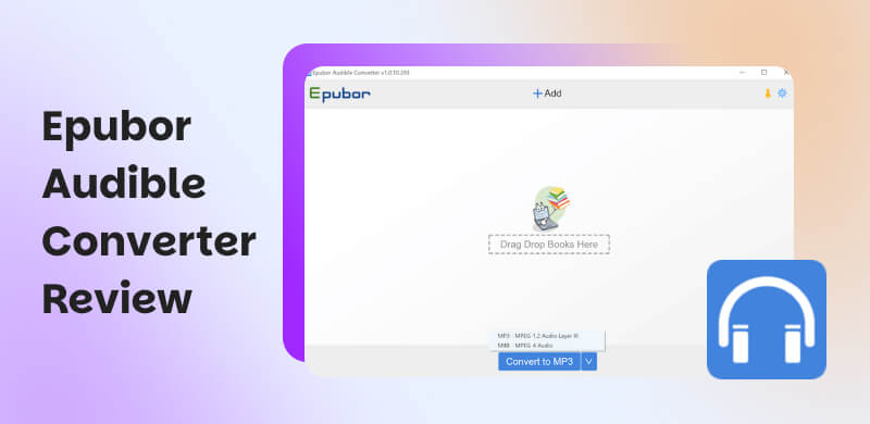 Epubor Audible Converter Review
