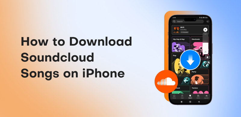 How to Download SoundCloud Songs on iPhone