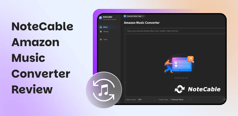 Notecable Amazon Music Converter Review