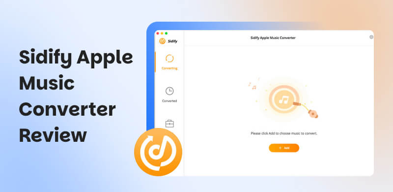 Sidify Apple Music Converter Review