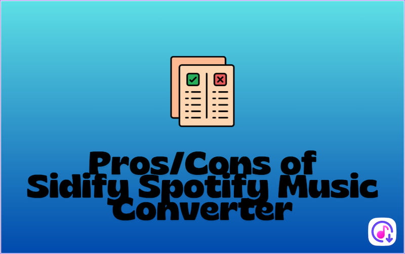 Pros And Cons of Sidify