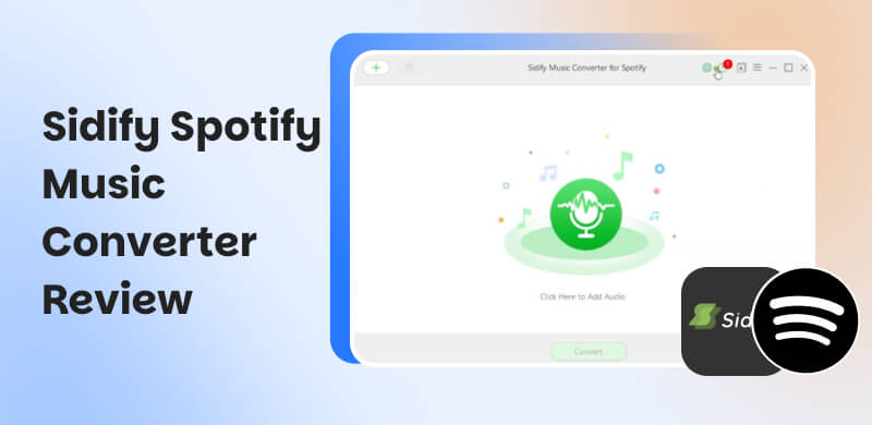 Sidify Spotify Music Converter Review