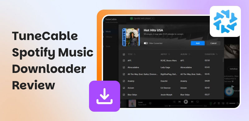 TuneCable Spotify Music Downloader Review