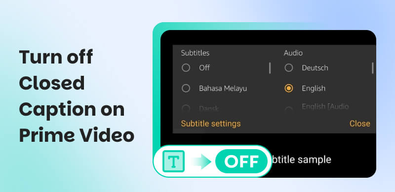 Turn off Closed Caption on Prime Video