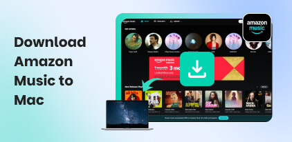 Download Amazon Music to Mac