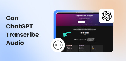 Can ChatGPT Transcribe Audio​