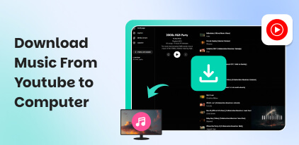 Download Music From YouTube to Computer