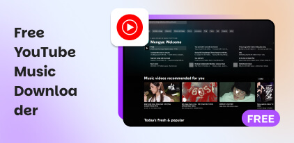 Free YouTube Music Downloader