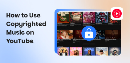 How to Use Copyrighted Music on YouTube