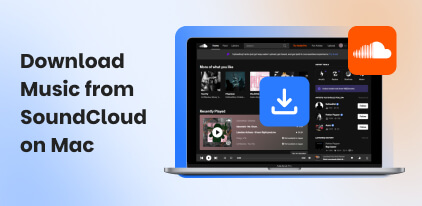 Download Music from SoundCloud on Mac