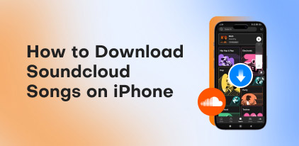 How to Download SoundCloud Songs on iPhone