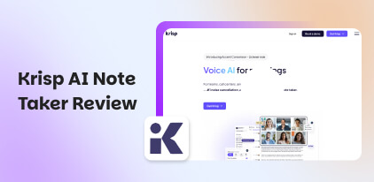 Krisp AI Note Taker Review