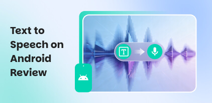 Text to Speech on Android​ Review