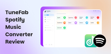TuneFab Spotify Music Converter Review