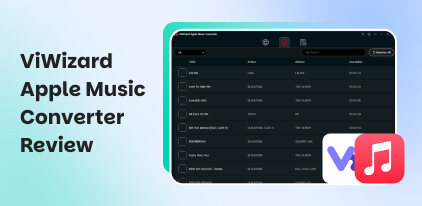 ViWizard Apple Music Converter Review