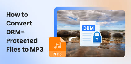 How to Convert DRM-Protected Files to MP3