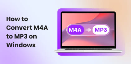 How to Convert M4A to MP3 on Windows