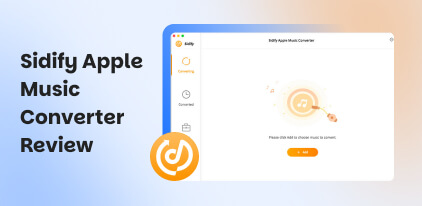 Sidify Apple Music Converter Review