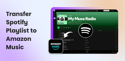Transfer Spotify Playlist to Amazon Music