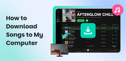 Download Songs to My Computer