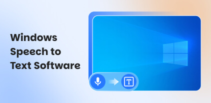Windows Speech to Text Software